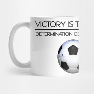 Soccer Victory Slogan Mug